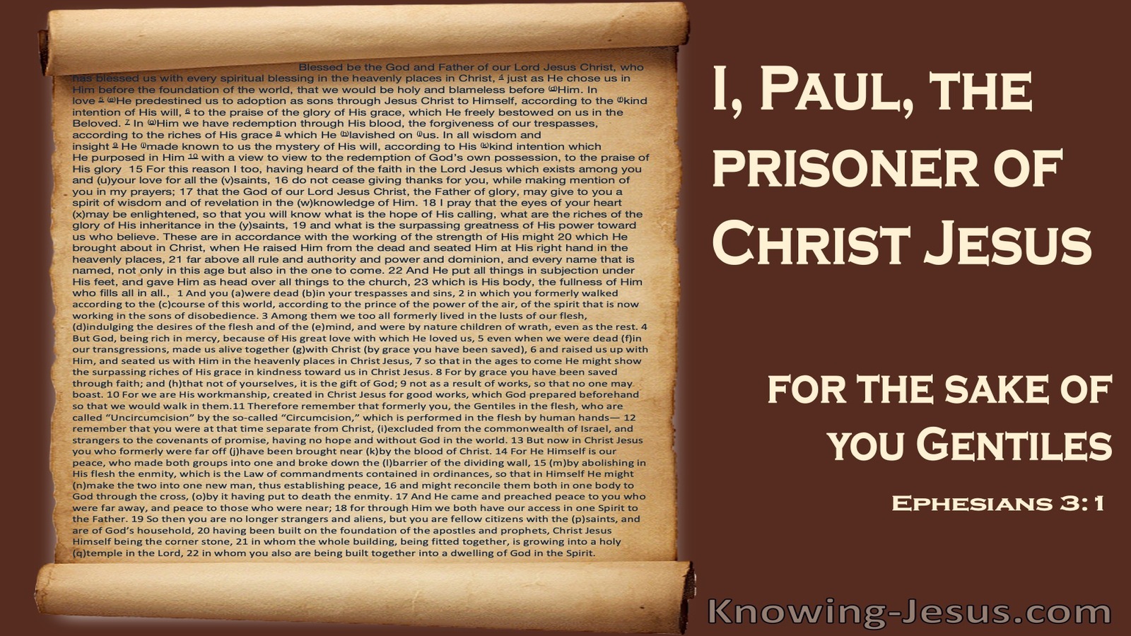 Ephesians 3:1 Paul, The Prisoner Of Christ Jesus  (brown)
